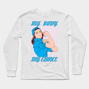 My Body My Choice Long Sleeve T-Shirt